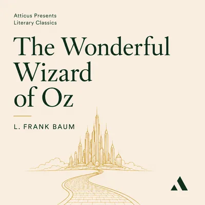 The Wonderful Wizard of Oz — L. Frank Baum